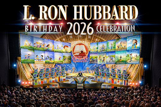 SCIENTOLOGY FOUNDER’S BIRTHDAY MARKS HISTORIC MILESTONE GUARANTEEING THE FUTURE FOR THE NEW GENERATION