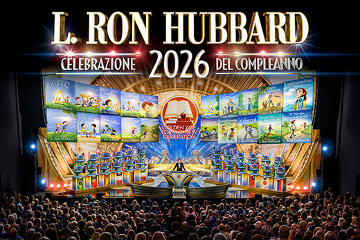 IL COMPLEANNO DEL FONDATORE DI SCIENTOLOGY SEGNA UNA STORICA PIETRA MILIARE CHE GARANTISCE IL FUTURO ALLA NUOVA GENERAZIONE
